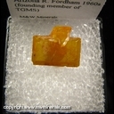 Minerals Specimen: Wulfenite from Old Yuma Mine, Tucson Mts., Pima Co., Arizona R. Fordham 1960s(founding member of TGMS) Minerals Specimen: Wulfenite from Old Yuma Mine, Tucson Mts., Pima Co., Arizona R. Fordham 1960s(founding member of TGMS)