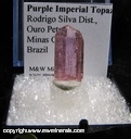 Minerals Specimen: Purple Imperial Topaz from Rodrigo Silva Dist., Ouro Ptero, Minas Gerais, Brazil Minerals Specimen: Purple Imperial Topaz from Rodrigo Silva Dist., Ouro Ptero, Minas Gerais, Brazil