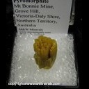 Mineral Specimen: Pyromorphite from Mt Bonnie Mine, Grove Hill, Victoria-Daly Shire, Northern Territory, Australia Mineral Specimen: Pyromorphite from Mt Bonnie Mine, Grove Hill, Victoria-Daly Shire, Northern Territory, Australia