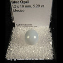 Mineral Specimen: Opal, Blue, 12 x 10 mm, 5.29 ct., Ex. Vivian Randall, from Julies Rock Shop, 1992 from Mineral Specimen: Opal, Blue, 12 x 10 mm, 5.29 ct., Ex. Vivian Randall, from Julies Rock Shop, 1992 from
