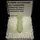 Mineral Specimen: Prehnite Pseudomorph after Laumontite from Pathanwadi Quarry, Mumbai (Bombay), Maharashtra, India Mineral Specimen: Prehnite Pseudomorph after Laumontite from Pathanwadi Quarry, Mumbai (Bombay), Maharashtra, India