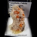Mineral Specimen: Vanadinite, Calcite from Old Yuma Mine, Tucson Mts., Pima Co., Arizona, Ex. Norm Woods Mineral Specimen: Vanadinite, Calcite from Old Yuma Mine, Tucson Mts., Pima Co., Arizona, Ex. Norm Woods