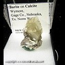 Mineral Specimen: Barite on Calcite from Wymore, Gage Co., Nebraska, Ex. Norm Woods Mineral Specimen: Barite on Calcite from Wymore, Gage Co., Nebraska, Ex. Norm Woods